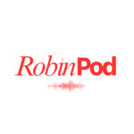 Robin Pod Weekly | The First One of the Season!